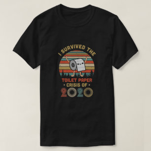 I Survived The Toilet Paper Crisis Of 2020 Vintage T-Shirt