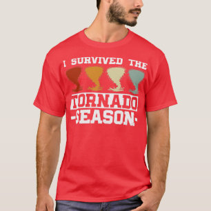 I Survived The Tornado Season Meteorologist Storm T-Shirt