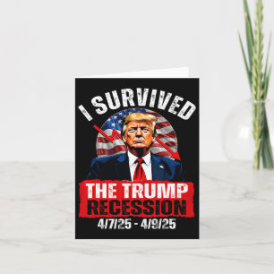 I Survived The Trump Recession 4725 4925 Trump Rec Card