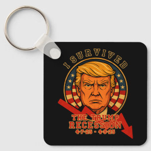 I Survived The Trump Recession 4 7 25 - 4 9 25 Key Ring