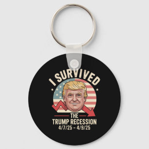I Survived The Trump Recession 4-7-25 4-9-25 Key Ring