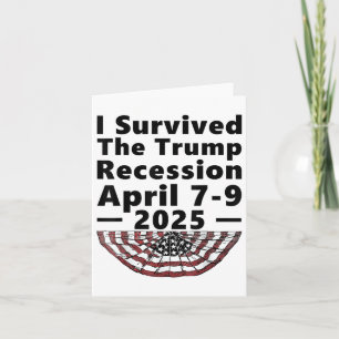 I Survived The Trump Recession April 7-9 2025 Funn Card