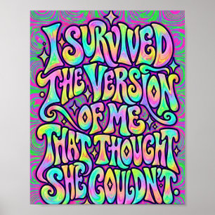 I Survived the Version of Me Empowering Affirmat Poster