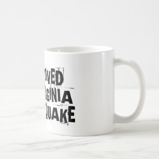I SURVIVED THE VIRGINIA EARTHQUAKE COFFEE MUG