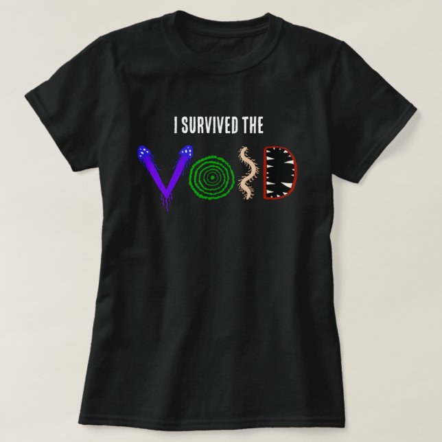 I Survived the Void Shirt (Design Front)