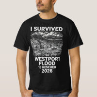 I Survived The Westport Flood Shirt 2026 Westport