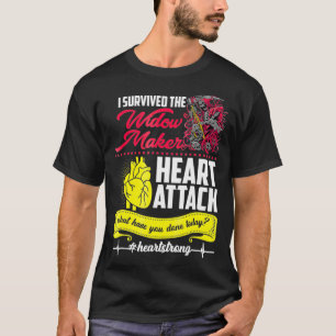 I Survived The Widow Maker Heart Attack T-Shirt