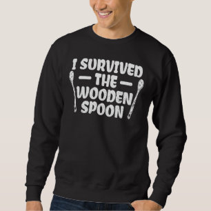 I Survived The Wooden Spoon Funny Adult Humour Men Sweatshirt