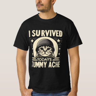 I Survived Today’s Tummy Ache – Funny Cat Soldier T-Shirt
