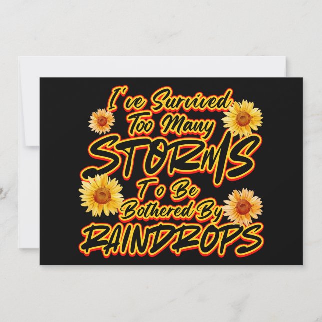 I SURVIVED TOO MANY STORMS TO BE BOTHERED BY  INVITATION (Front)