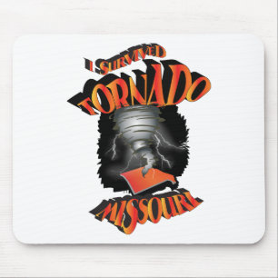 I Survived Tornado Missouri Mouse Pad