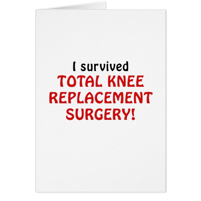 I Survived Total Knee Replacement Surgery (Front)