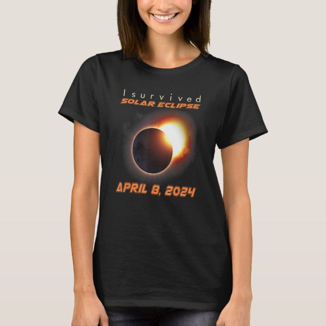 I Survived Total Solar Eclipse 2024 T-Shirt (Front)