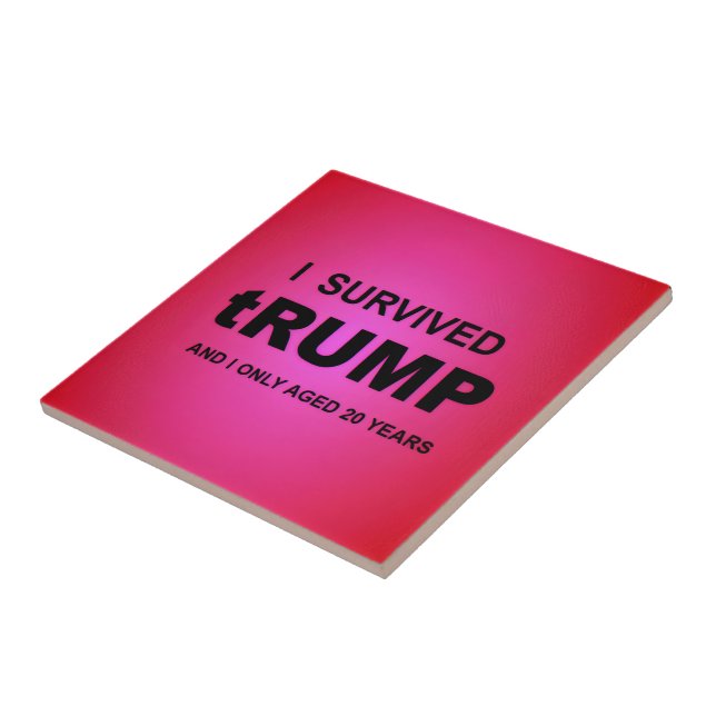 I Survived tRUMP Ceramic Tile (Side)