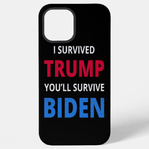 I Survived Trump, You'll Survive Biden I iPhone 12 Pro Max Case