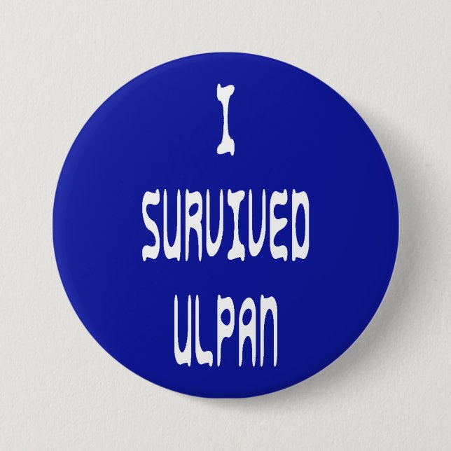 I Survived Ulpan 7.5 Cm Round Badge (Front)