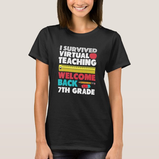 I Survived Virtual Teaching Back To School 7th T-Shirt (Front)