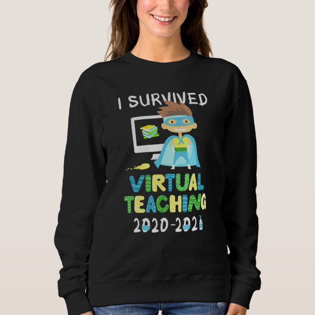 I Survived Virtual Teaching Boys Superhero Teacher Sweatshirt (Front)