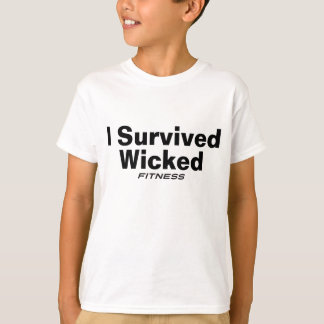 I Survived Wicked Fitness T-Shirt