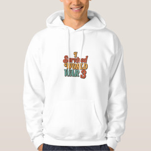 I Survived World War 3 Funny Retro Vintage Hoodie