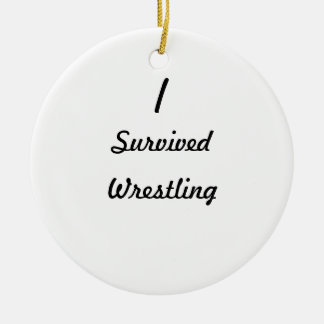 I survived wrestling! ceramic tree decoration