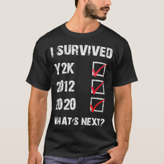 I Survived Y2K, 2012 And 2020 T-Shirt