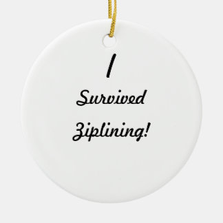 I survived ziplining! ceramic tree decoration