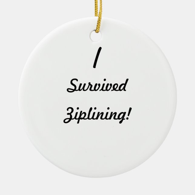 I survived ziplining! ceramic tree decoration (Front)