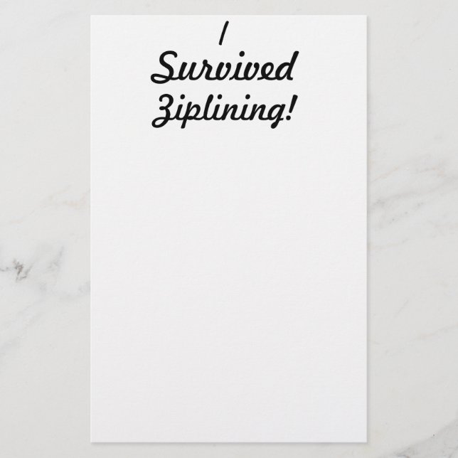 I survived ziplining! stationery (Front)