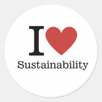 I ❤️ Sustainability CUSTOM Stickers