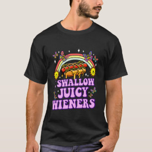 I Swallow Juicy Wiener Funny Inappropriate Adult H T-Shirt