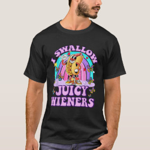 I Swallow Juicy Wiener Funny Inappropriate Adult H T-Shirt