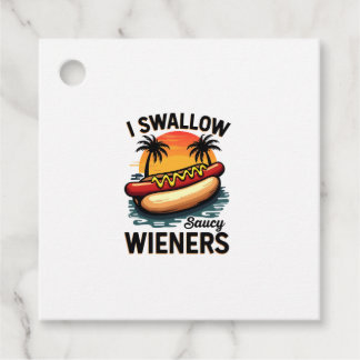 I Swallow Saucy Wieners Funny Adult Joke Hot Dogs  Favour Tags
