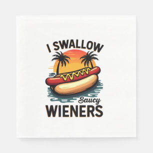 I Swallow Saucy Wieners Funny Adult Joke Hot Dogs  Napkin