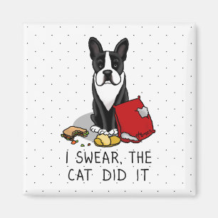 I Swear, the Cat Did It Boston Terrier Dog (black) Magnet