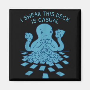 I Swear This Deck Is Casual Funny Tabletop Gamer Q Magnet