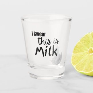 I swear this is milk shot glass