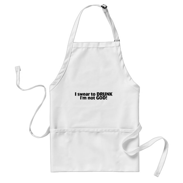 I Swear To Drunk Im Not God Standard Apron (Front)
