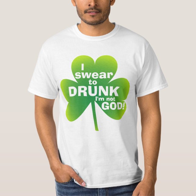 I Swear To DRUNK! T-Shirt (Front)