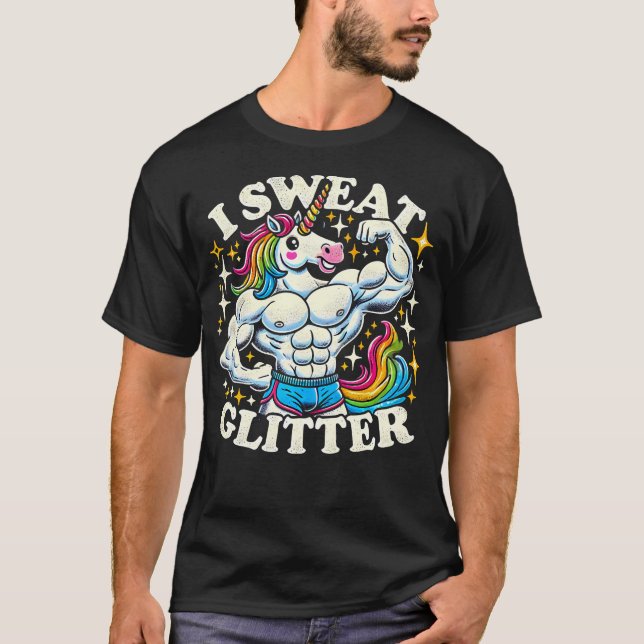 I Sweat Glitter - Funny Gym Shirts (Front)