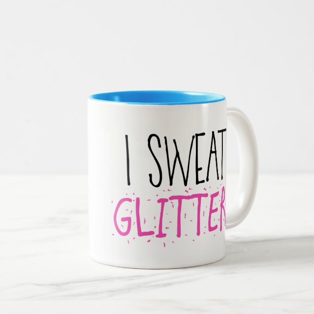"I Sweat GLITTER!" Two-Tone Coffee Mug (Front Right)