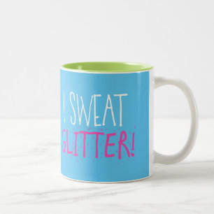 "I Sweat GLITTER!" Two-Tone Coffee Mug