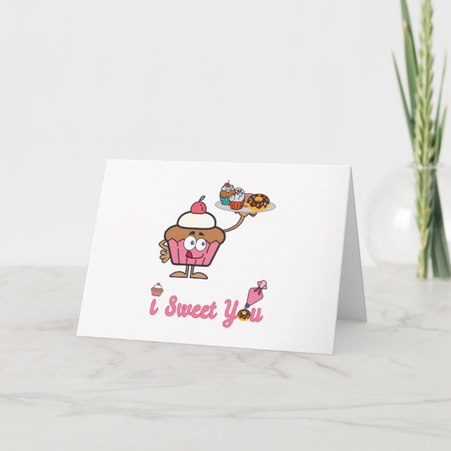 I Sweet You with a Cupcake Card (Front)
