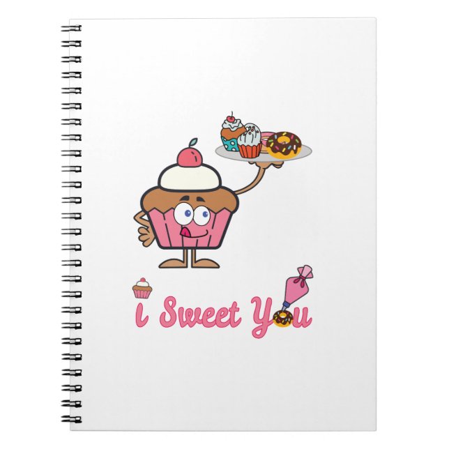I Sweet You with a Cupcake Notebook (Front)