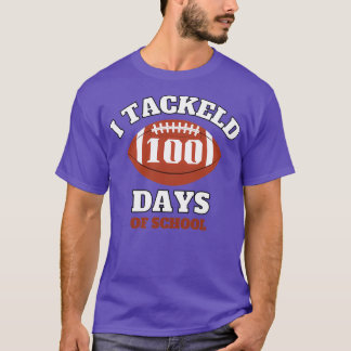 I Tackled 100 Day Of School 13 T-Shirt