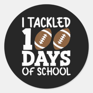 I Tackled 100 Day Of School Football Boy 100th Day Classic Round Sticker