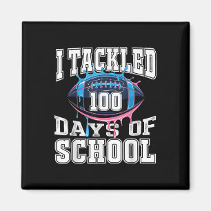 I Tackled 100 Days Football Boys Kids 100th Day Of Magnet