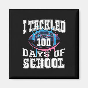 I Tackled 100 Days Football Boys Kids 100th Day Of Magnet