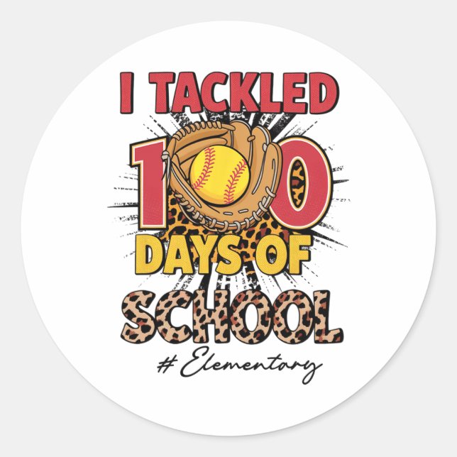 I Tackled 100 Days Of Elementary Softbyll Leopard  Classic Round Sticker (Front)