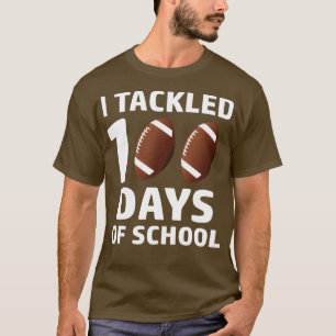I tackled 100 days of school 38 T-Shirt